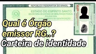 O QUE É ORGÃO EMISSOR NO RG [upl. by Brocky]