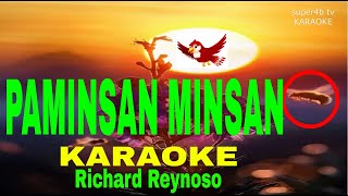 PAMINSAN MINSAN By Richard Reynoso KARAOKE Version 5D Surround Sounds [upl. by Suzetta806]