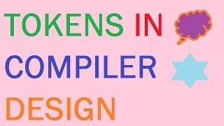 Tokens In Compiler Design  How to count Tokens  Lexical Analyzer [upl. by Niamjneb]