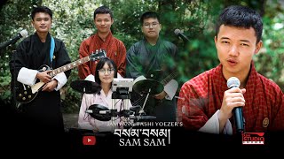 SAM SAM  Jamyang Tashi Yoezer  Melodies from the Drukpas  Episode 15 [upl. by Alilak]