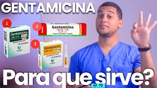 GENTAMICINA PARA QUE SIRVE  3 COSAS  MEDICAMENTOS [upl. by Lellih804]