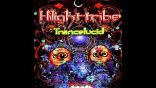 Hilight Tribe  Tambakunda Trancelucid [upl. by Aryamoy]