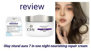 Olay Aura 7 in one night nourishing repair cream review Olay night cream [upl. by Anaihsat]