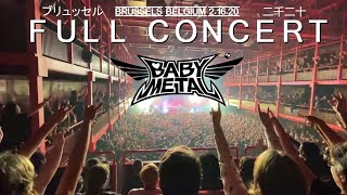 BABYMETAL ベビーメタル Full Concert live in Brussels 21620 HD [upl. by Suzie172]