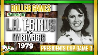 1979 Roller Games LA TBirds vs New York Bombers Presidents Cup Final [upl. by Ynnavoeg]