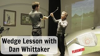 Wedge lesson with Dan Whittaker  Flushing Wedges from the top [upl. by Isidoro]