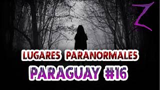 LUGARES PARANORMALES DEL PARAGUAY 16  Parques Embrujados Sajonia Ayolas Fernado de la Mora [upl. by Warfeld166]