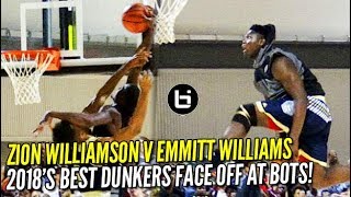 Zion Williamson v Emmitt Williams 2018s BEST Dunkers FACE OFF at BOTS Game Highlights [upl. by Enitsugua74]