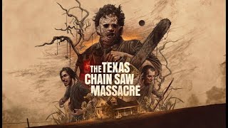 Texas Chainsaw Massacre the game LEATHERFACE Gameplay No Commentary [upl. by Kate]