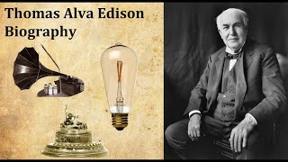 Thomas Edison The Inventor Who Lit Up the World  A Journey Through His Life and Legacy [upl. by Sabas]