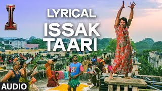 Issak Taari Full Audio Song with LYRICS  I  A R Rahman  Shankar Chiyaan Vikram [upl. by Drofnats583]