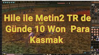 Metin2 TR de Hile ile Kule Yaparak Günde 10 Won Para Kasmak [upl. by Ahsait695]