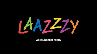 WOOSUNG – Lazy feat Reddy  Official Teaser [upl. by Anastas743]