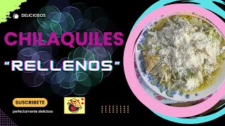 Chilaquiles rellenos [upl. by Aeneg]