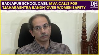 Badlapur School Case MVA calls for Maharashtra Bandh over issue of women safety [upl. by Keriann]