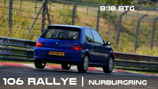 Peugeot 106 RALLYE 818 BTG NURBURGRING [upl. by Kimberlee]