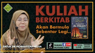 Datuk Dr Norhafizah Musa  Pengajian Berkitab Mutiara Hikam 119 [upl. by Niggem]