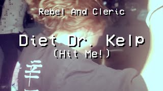 Rebel And Cleric  Diet Dr Kelp Official Music Video [upl. by Yregerg]