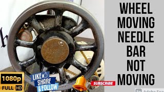 SEWING MACHINE HAND WHEEL MOVING NEEDLE BAR NOT MOVING GREAT TUTORIAL  ENGLISH SUBTITLES FULL HD [upl. by Jenkel141]