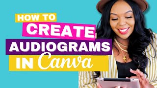 How to Create an Audiogram in Canva for FREE [upl. by Orazio]