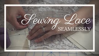 How to Sew Lace Without a Seam [upl. by Ring]