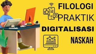 FILOLOGI  DIGITALISASI NASKAH [upl. by Atinad]