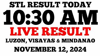 STL Result Today 1030AM Draw November 12 2024 STL Luzon Visayas and Mindanao LIVE Result [upl. by Ahseryt]