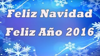 Tarjetas de año nuevo  Feliz Navidad  Feliz Año Nuevo 2016 [upl. by Utley467]