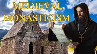 How Monasticism Shaped Medieval Europe [upl. by Einahpet692]