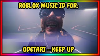 ODETARI  KEEP UP ROBLOX MUSIC IDCODE  OCTOBER 2024  WORKING [upl. by Arodoeht350]