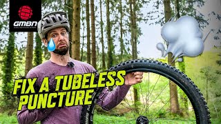 How To Fix A Tubeless Tyre  Trailside MTB Puncture Repair [upl. by Harcourt]