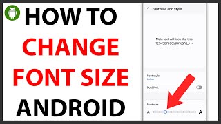 How to Change Font Size on Android QUICK GUIDE [upl. by Eeliab94]