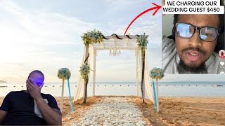 Entitled Couple Charges Guest 450 Dollars To Attend 200k Wedding [upl. by Heilner]