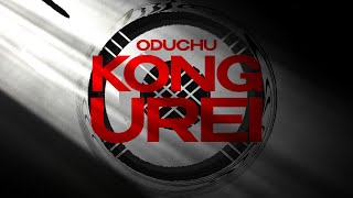 ODUCHU — KONGUREI Official Music Video [upl. by Rennoc]