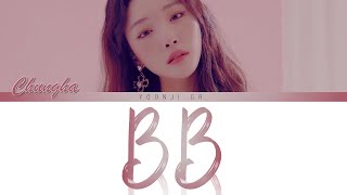 Chungha 청하  BB Lyrics Color Coded HanRomEng [upl. by Yarak635]