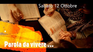 Sabato 12 Ottobre  Parola da vivere … [upl. by Yanat501]