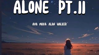 AlonePtII by Ava MaxampAlan Walker🎤 [upl. by Reneta]