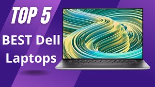 Top 5 BEST Dell Laptops in 2025 [upl. by Ydwor]