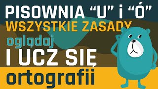 Pisownia quotUquot i quotÓquot WSZYSTKIE ZASADY [upl. by Raff]