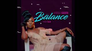 Balance  Karole Kasita Official Audio [upl. by Trillbee]