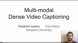 Multimodal Dense Video Captioning CVPR Workshops 2020 [upl. by Ellienad514]