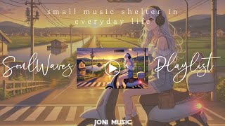 SoulWaves Playlist  휴식을 위한 혼자만의 시간 힐링 릴렉스 멜로디🌿😊 [upl. by Nereids375]