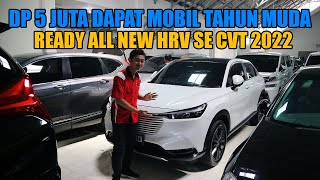 ALL NEW HRV SE CVT 2022  DP 5 JUTA CICILAN CUMA 2 JUTAAN DAPAT MOBIL TAHUN MUDA😱 [upl. by Luapleahcim]