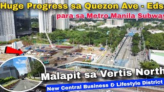 Huge Development in Quezon City Metro Manila Subway Quezon Ave Station  Vertis North [upl. by Fritze297]