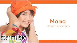 Charice Pempengco  Mama Audio 🎵  Charice [upl. by Nachison]