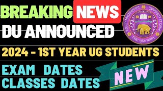 Big News  Du Academic Calendar for first Year UG students 2024 25  Du first sem exam dates [upl. by Belen]