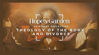 Theology of the Body and Divorce [upl. by Ailec]