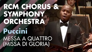 RCM Symphony Orchestra amp Chorus Puccini Messa a quattro Messa di Gloria [upl. by Savihc]