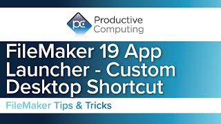 FileMaker 19 App Launcher  Custom Desktop Shortcut [upl. by Goggin599]