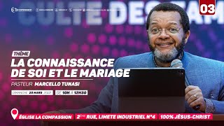 La connaissance de soi et le mariage  Partie3 Pst Marcello TUNASI Culte du 20 mars 2022 [upl. by Nnywg417]